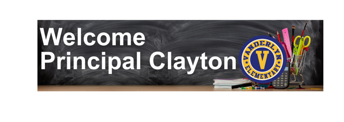 Welcome Principal Clayton